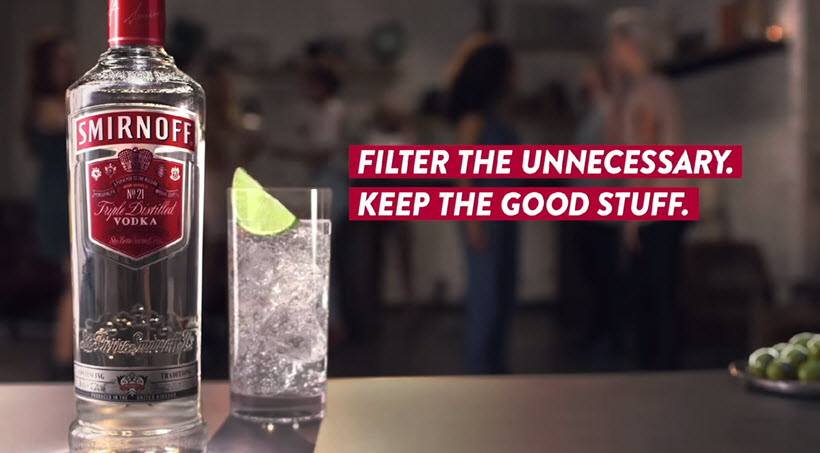 Smirnoff Vodka - FIlter the Unesessary - Keep the Good Stuff