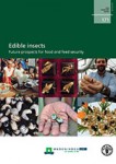 Edible Insects - Future Prospects for Food and Feed Security