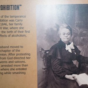 Carrie A Nation for Prohibition Exhibit