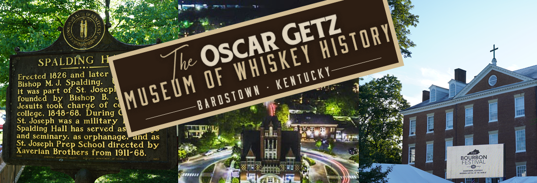 The Oscar Getz Museum of Whiskey History - 114 North 5th Street, Bardstown, Kentucky, 40004