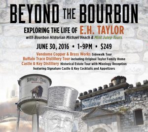 Exploring the Life of E.H. Taylor - Beyond The Bourbon Cover
