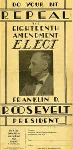 Repeal of the 18th Amendment - Elect Franklin D. Roosevelt