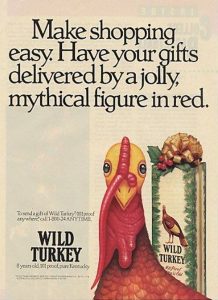 Wild Turkey Distillery - Vintage Print Ad, Have your gifts delivered by a jolly, mythical figure in red