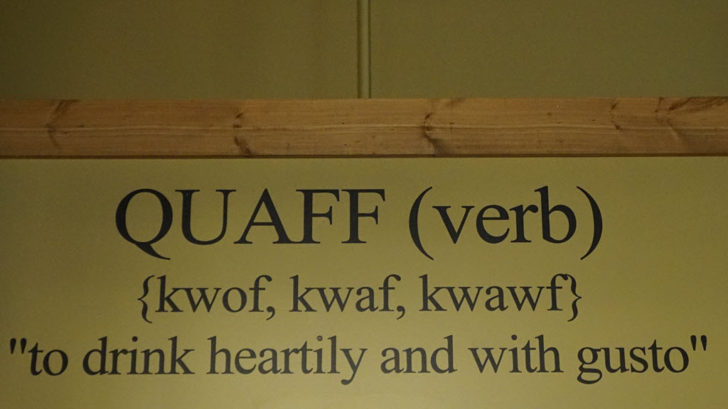 Hard Truth Distilling - Quaff - (verb) {kwof, kwaf, kwawf} 'to drink hearily and with gusto'