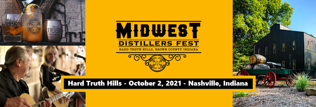Midwest Distillers Fest - October 2, 2021 at Hard Truth Hills, Nashville, Indiana