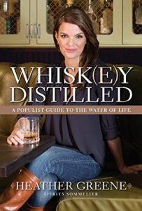 Heather Greene - Whiskey Distilled, A Populists Guide to the Water of Life