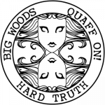 Hard Truth Distilling - Big Woods, Quaff On
