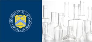 Modernization of the Labeling and Advertising Regulations for Wine, Distilled Spirits, and Malt Beverages - Bottle Sizes