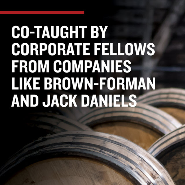 University of Louisville - Distilled Spirits Business Certificate, Co-Taught by Corporate Fellows