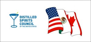 Distilled Spirits Council of the United States - U.S, Canada and Mexico Reach Agreement has been signed by Trump Administration and Democratic congressional leadership