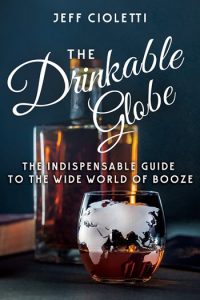 Jeff Cioletti - The Drinkable Globe