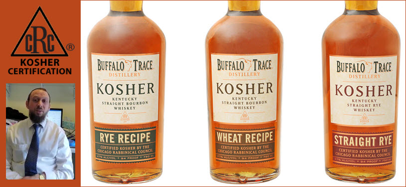 Buffalo Trace Distillery - cRc Kosher Certified, Kentucky Straight Bourbon Rye Whiskey, Wheat Whiskey and Kentucky Straight Rye Whiskey