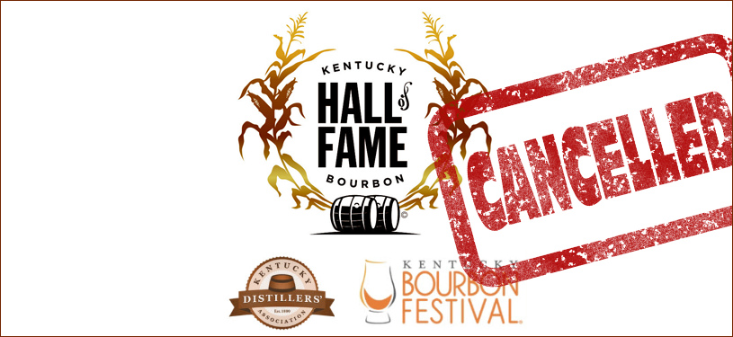 Kentucky Distillers' Association - Cancels 2020 Kentucky Bourbon Hall of Fame Ceremony
