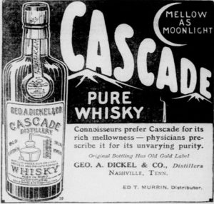 George Dickel & Co. - Cascade Distillery, Cascade Pure Whisky, Mellow as Moonlight c1915