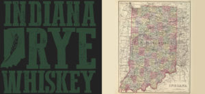 Indiana Rye Whiskey - What is Indiana Rye Whiskey