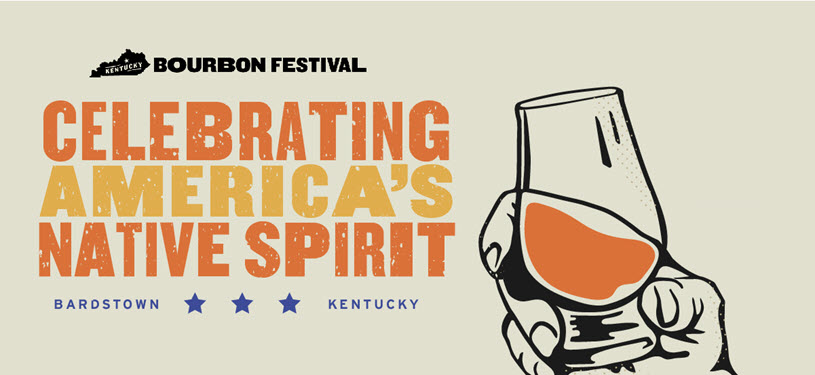 Kentucky Bourbon Festival - Celebrating America's Native Spirit Sept 16-18, 2022