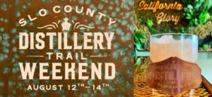 SLO County Distillery Trail Weekend - August 12-14, 2022
