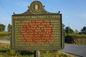 Carry A. Nation - Historical Marker, Birthplace of Carry A. Nation