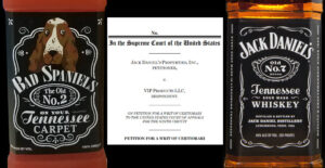 Jack Daniel’s Whiskey v. Bad Spaniels Squeaky Toy Trademark Dispute Goes to the Supreme Court March 22, 2023