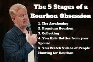 Jim Gaffigan and The 5 Stages of a Bourbon Obsession