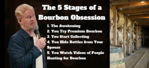 Jim Gaffigan and The 5 Stages of a Bourbon Obsession