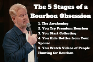 Jim Gaffigan and The 5 Stages of a Bourbon Obsession Meme